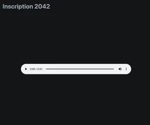 "Inscription 2042" in grey text on black, with an audio player showing a 1-second-long file