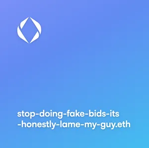The image representing the ENS domain for stop-doing-fake-bids-its-honestly-lame-my-guy.eth, with the default blue gradient background.