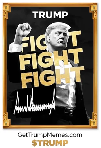 An illustration of Trump with his fist in the air, overlaid with the text "Fight fight fight". Below it is the URL GetTrumpMemes.com and $TRUMP.